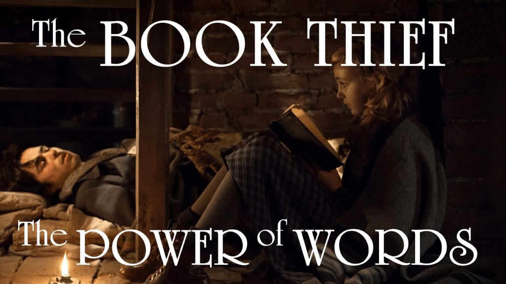 The Book Thief and the Power of&nbsp;Words