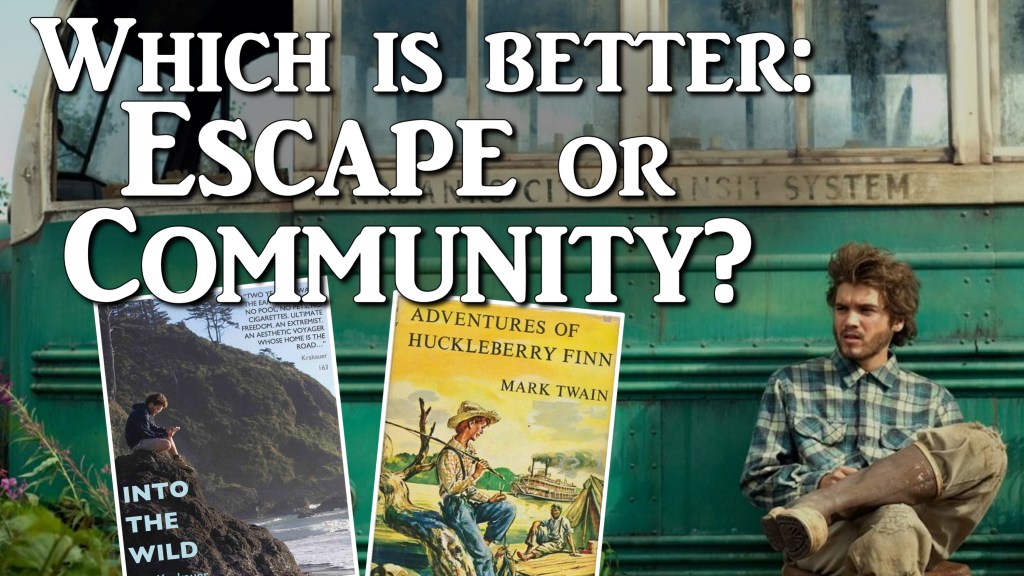 Escape vs. Community in Into the Wild (video and published&nbsp;article)